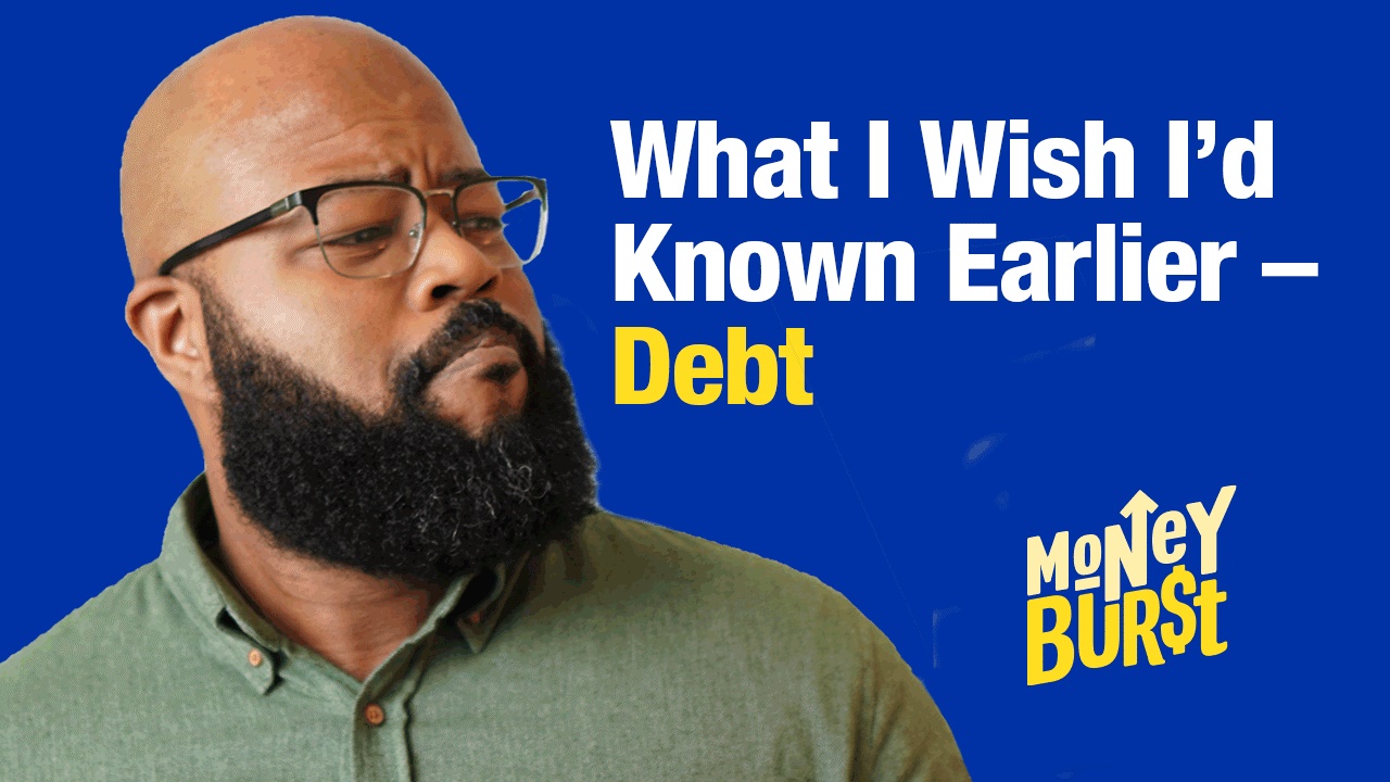 What I Wish I’d Known Earlier – Debt