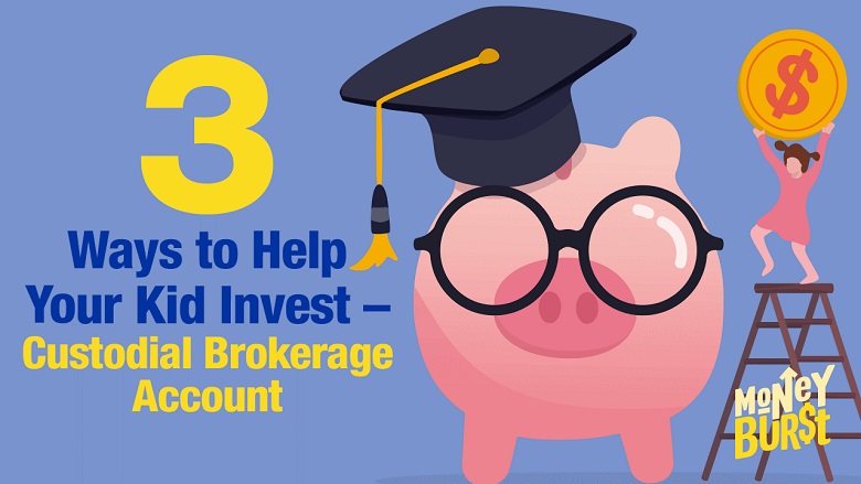 3 Ways to Help Your Kid Invest - Custodial Brokera